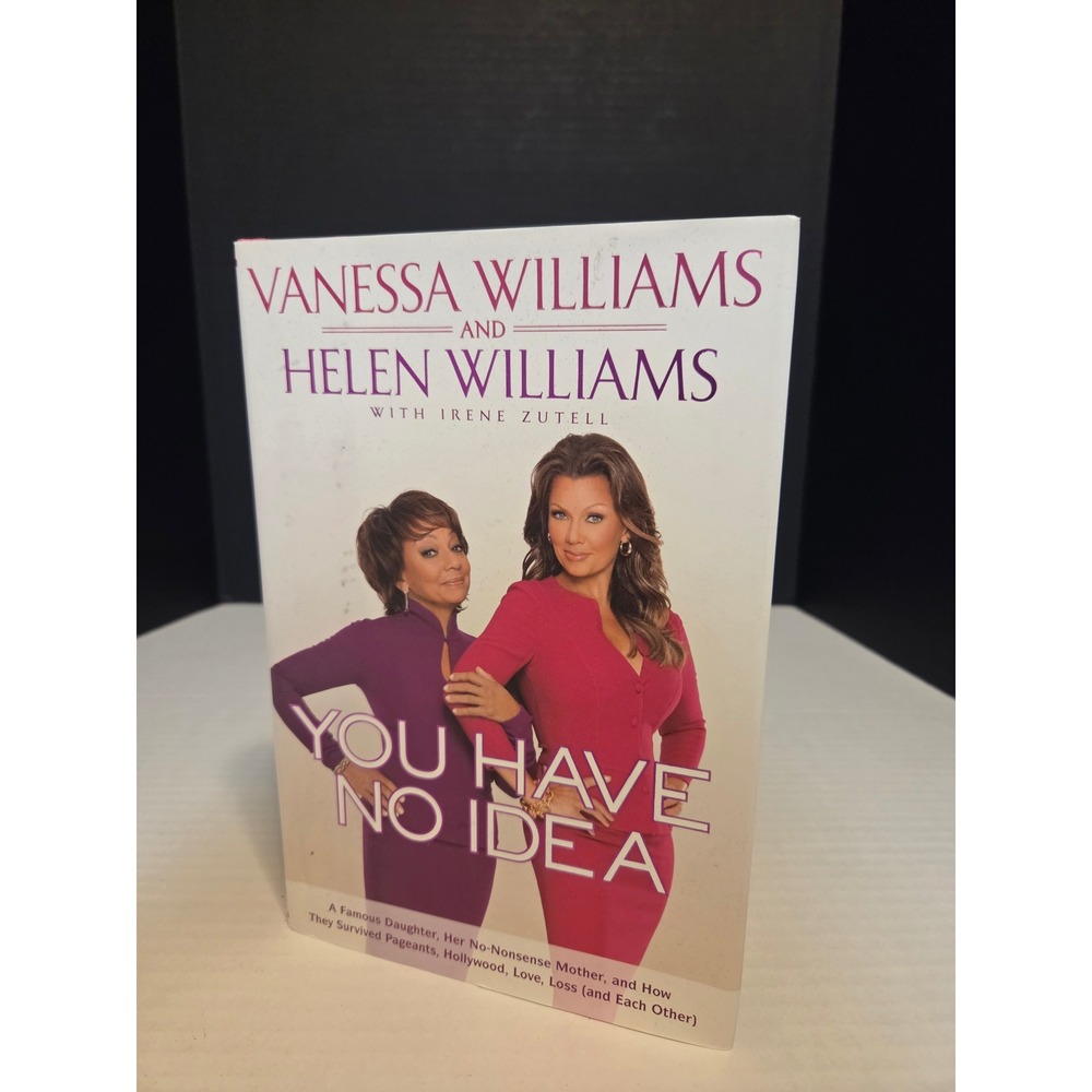 Vanessa Williams You Have No Idea Memoir Hardcover Book 1st Ed 2012 Gotham Books